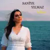 Saniye Yılmaz - Telaşa - Single